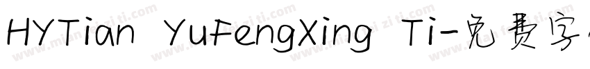 HYTian YuFengXing Ti字体转换